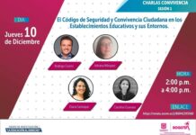 10 de Diciembre. El Código de Seguridad y Convivencia Ciudadana en los Establecimientos Educativos y sus Entornos.