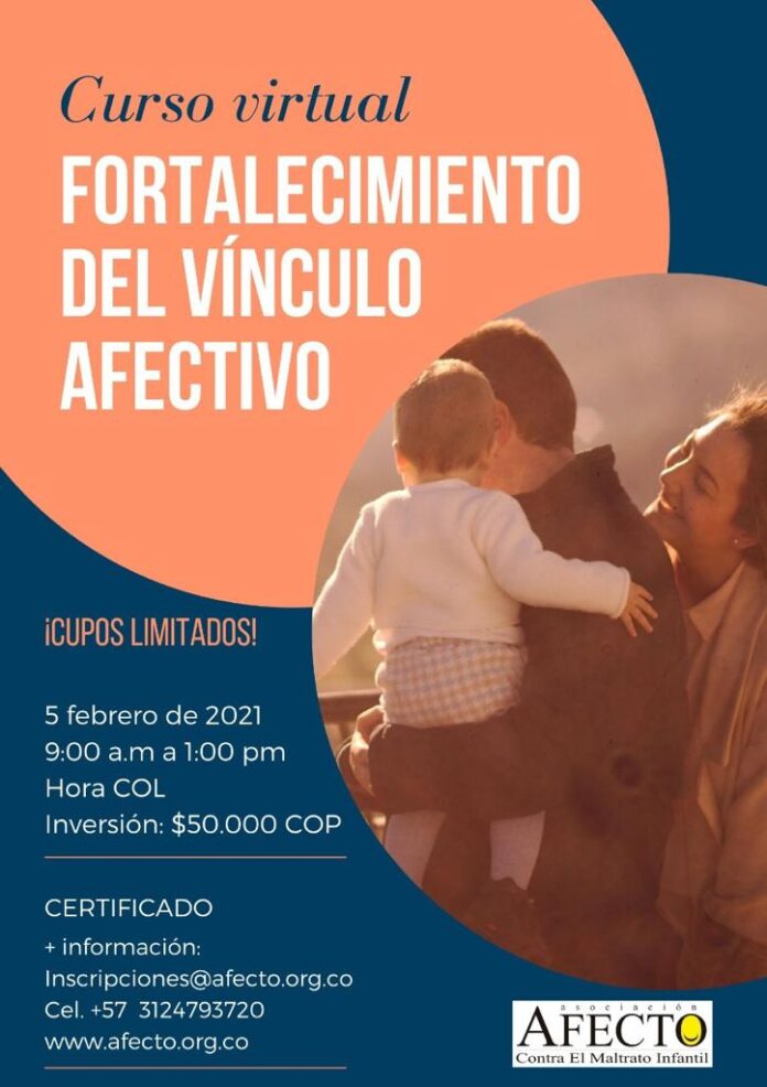 5 de Febrero. Curso virtual, Fortalecimiento del Vínculo Afectivo