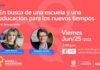 25 de Junio. En busca de una escuela y una educación para los nuevos tiempos.