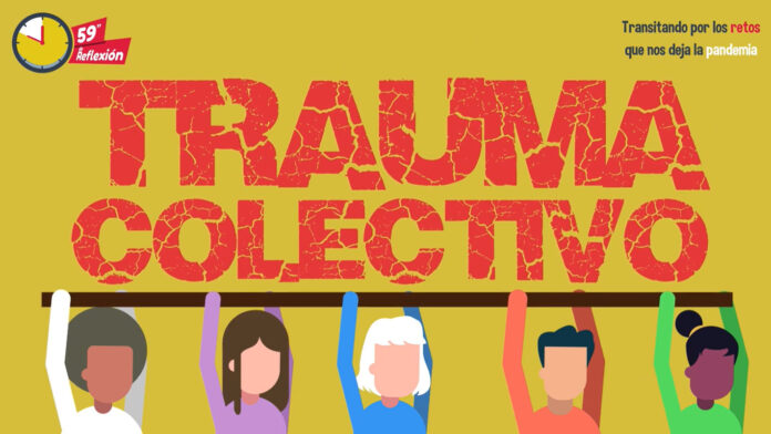 Transitando por los retos que nos deja la pandemia (3) Reto 3 Trauma Colectivo