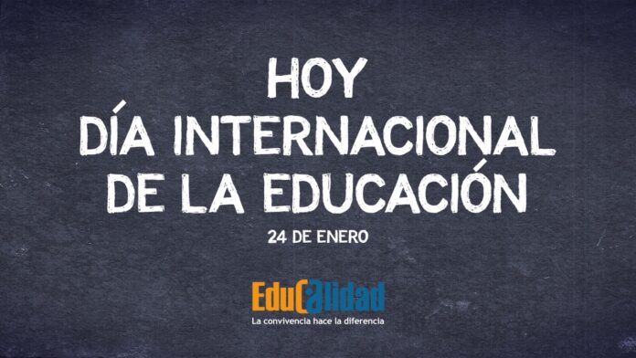 Hoy, Día internacional de la educación Dia internacional de la educacion