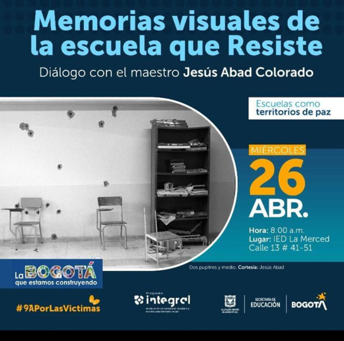 26 de abril. Memorias visuales de la escuela que Resiste.