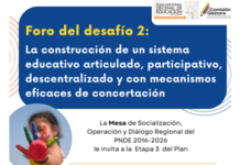 Desafío 2: La construcción de un sistema educativo articulado, participativo, descentralizado y con mecanismos eficaces de concertación.