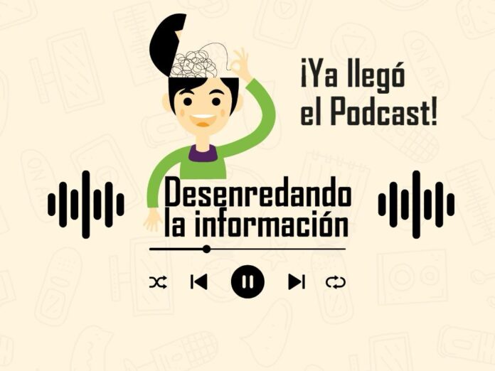 ‘Desenredando la información’, el nuevo podcast sobre Alfabetización Mediática