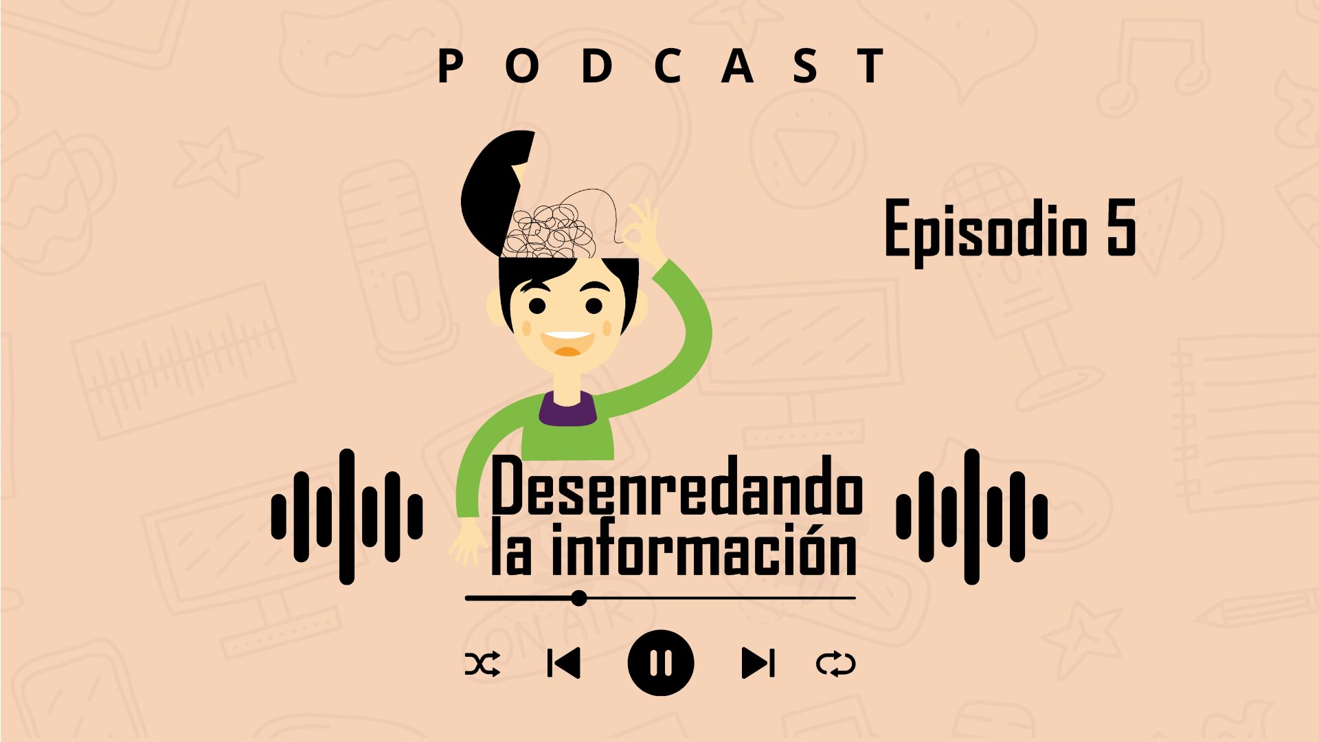 En el Episodio 5 del Podcast "Desenredando la Información", La información como bien público.