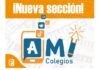 “Colegios AMI”: nueva sección para fortalecer la ciudadanía digital