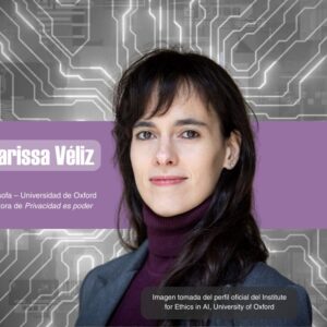 Carissa Véliz: Educar para proteger la privacidad