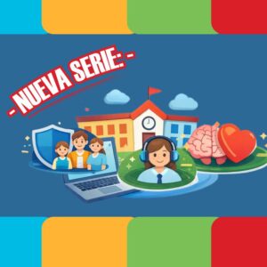 Nueva Serie: Normativa que protege nuestra comunidad educativa
