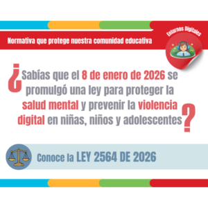 Ley 2564 de 2026: cómo actuar frente a la salud mental y la violencia en entornos digitales en la escuela