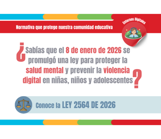 Ley 2564 de 2026: cómo actuar frente a la salud mental y la violencia en entornos digitales en la escuela