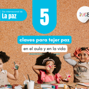 5 claves para tejer paz en el aula y en la vida